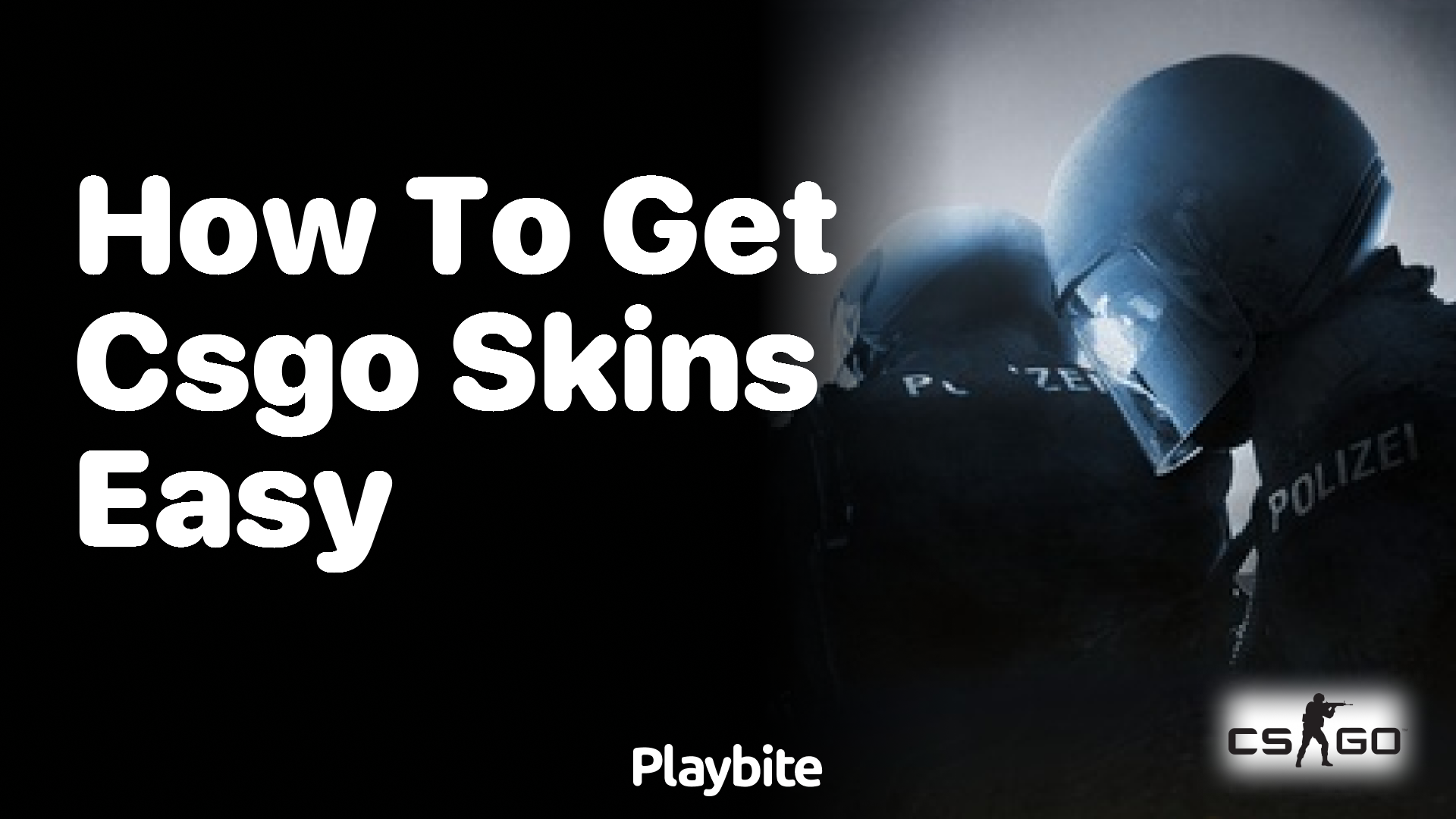 How to Get CS:GO Skins Easily