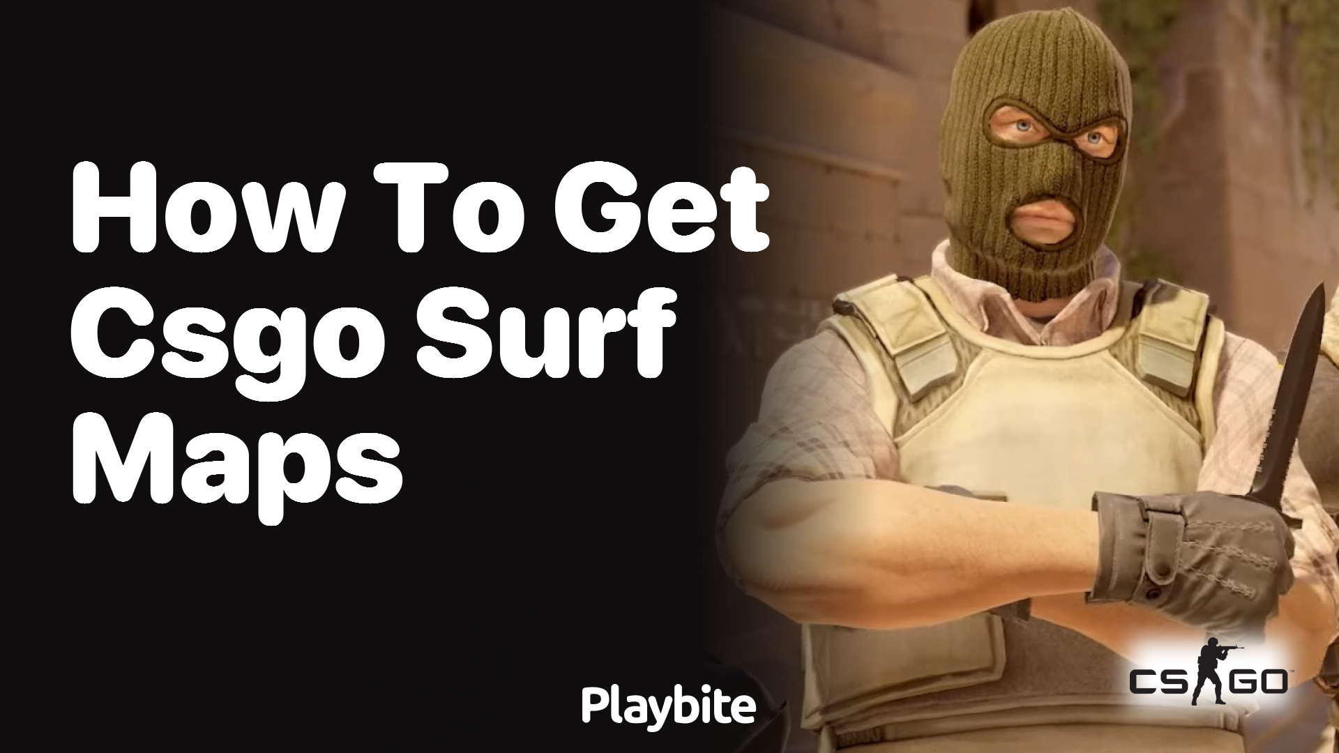 How to Get CS:GO Surf Maps