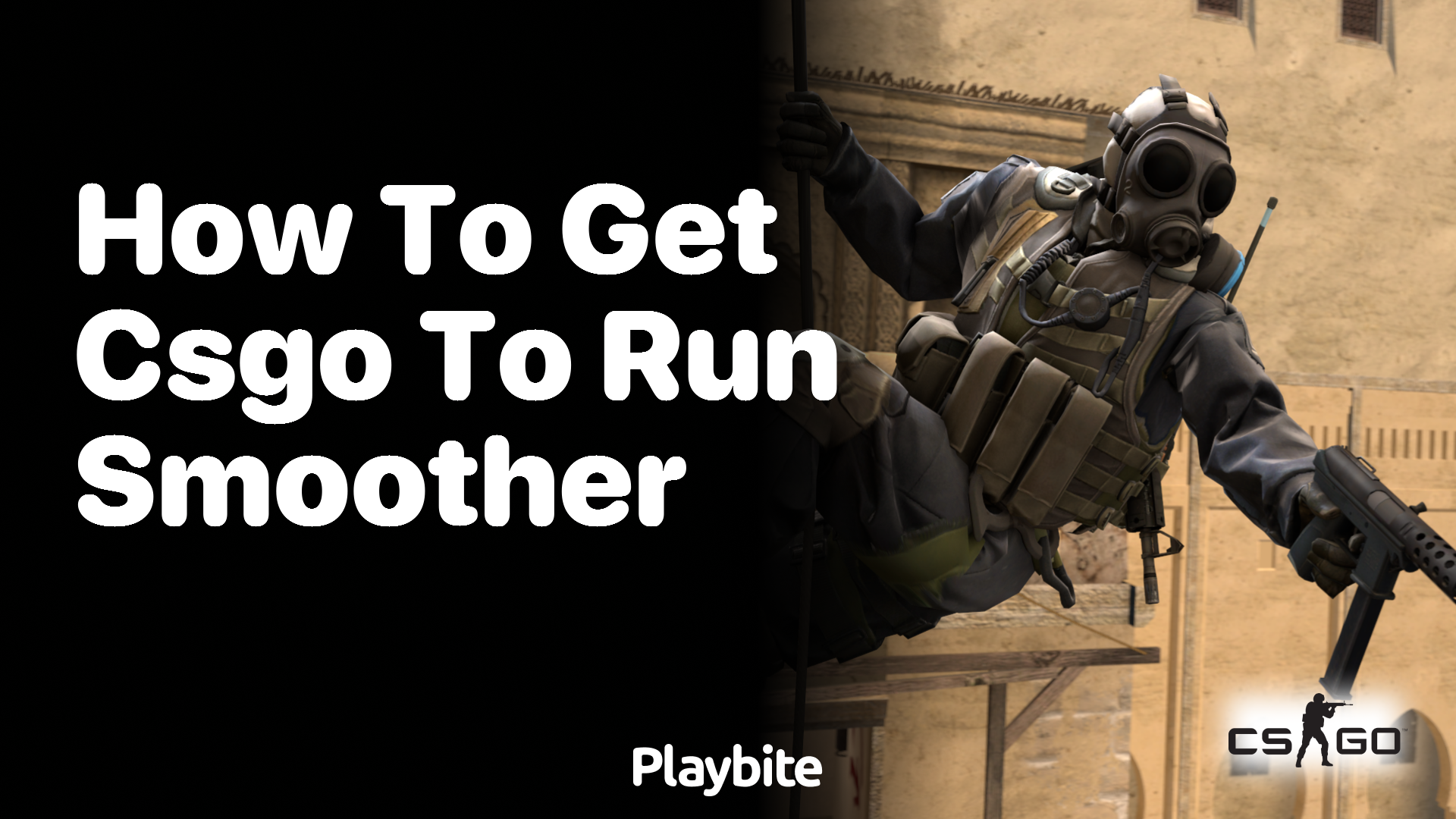 How to Get CS:GO to Run Smoother