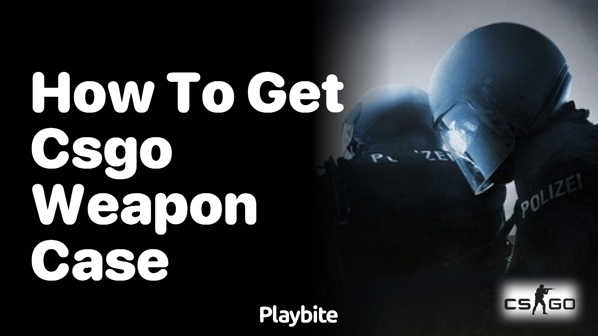 How to get CS:GO weapon cases