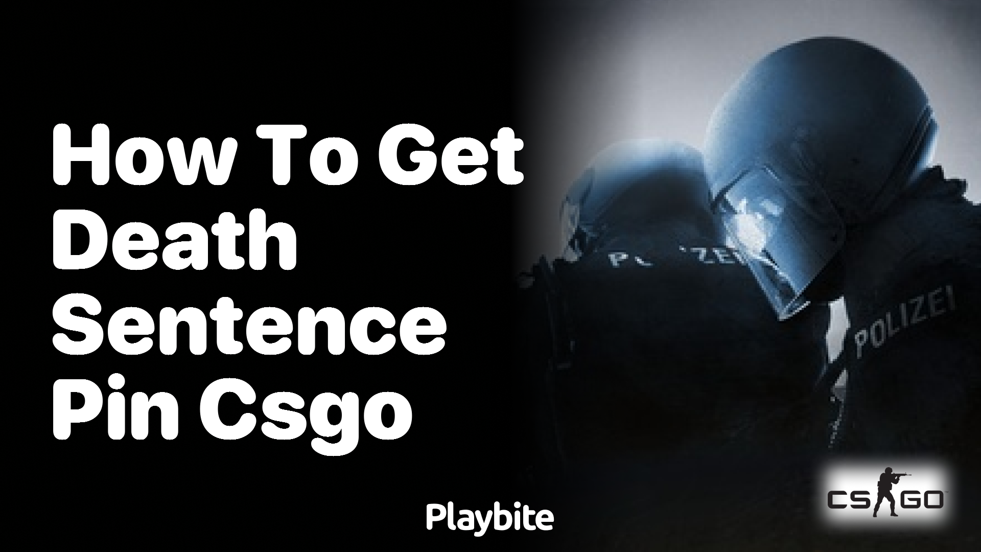 How to Get the Death Sentence Pin in CS:GO