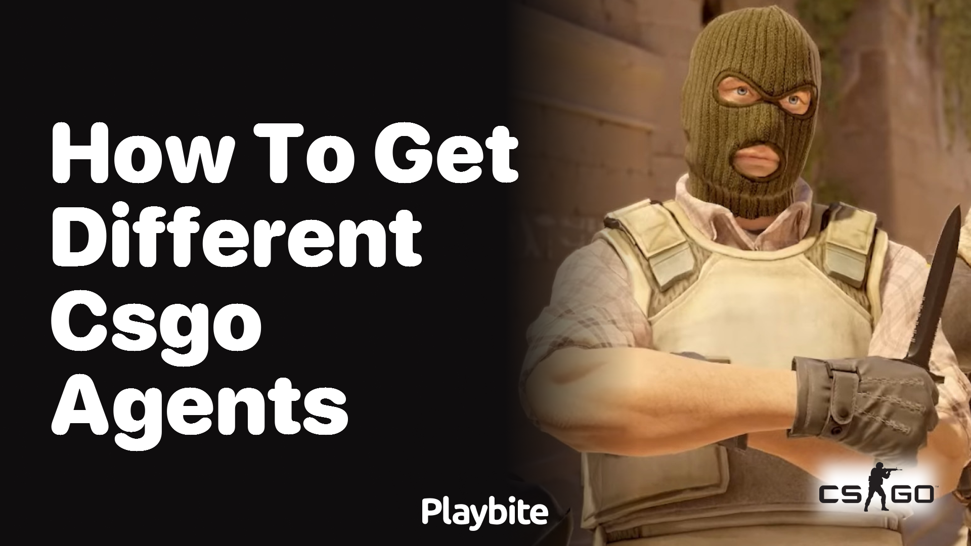 How to get different CS:GO agents