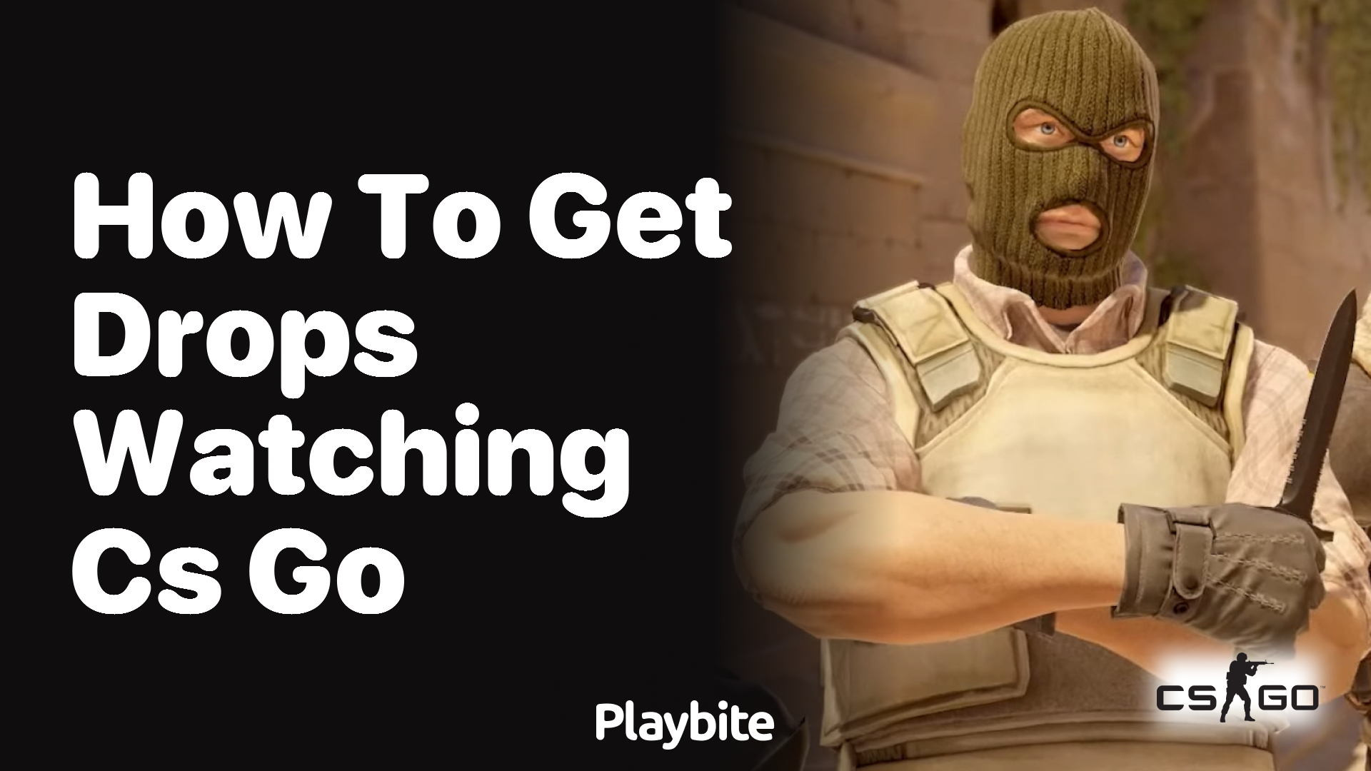 How to get drops while watching CS:GO