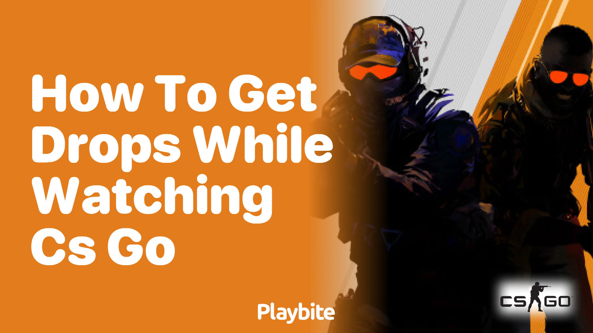 How to get drops while watching CS:GO