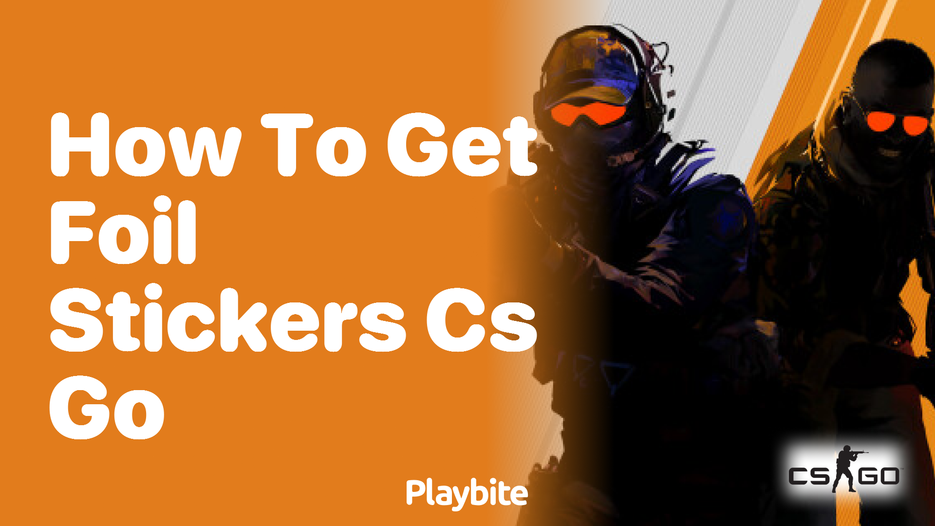 How to get foil stickers in CS:GO