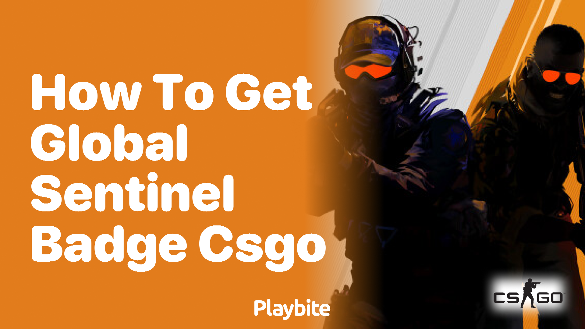 How to get the Global Sentinel badge in CS:GO