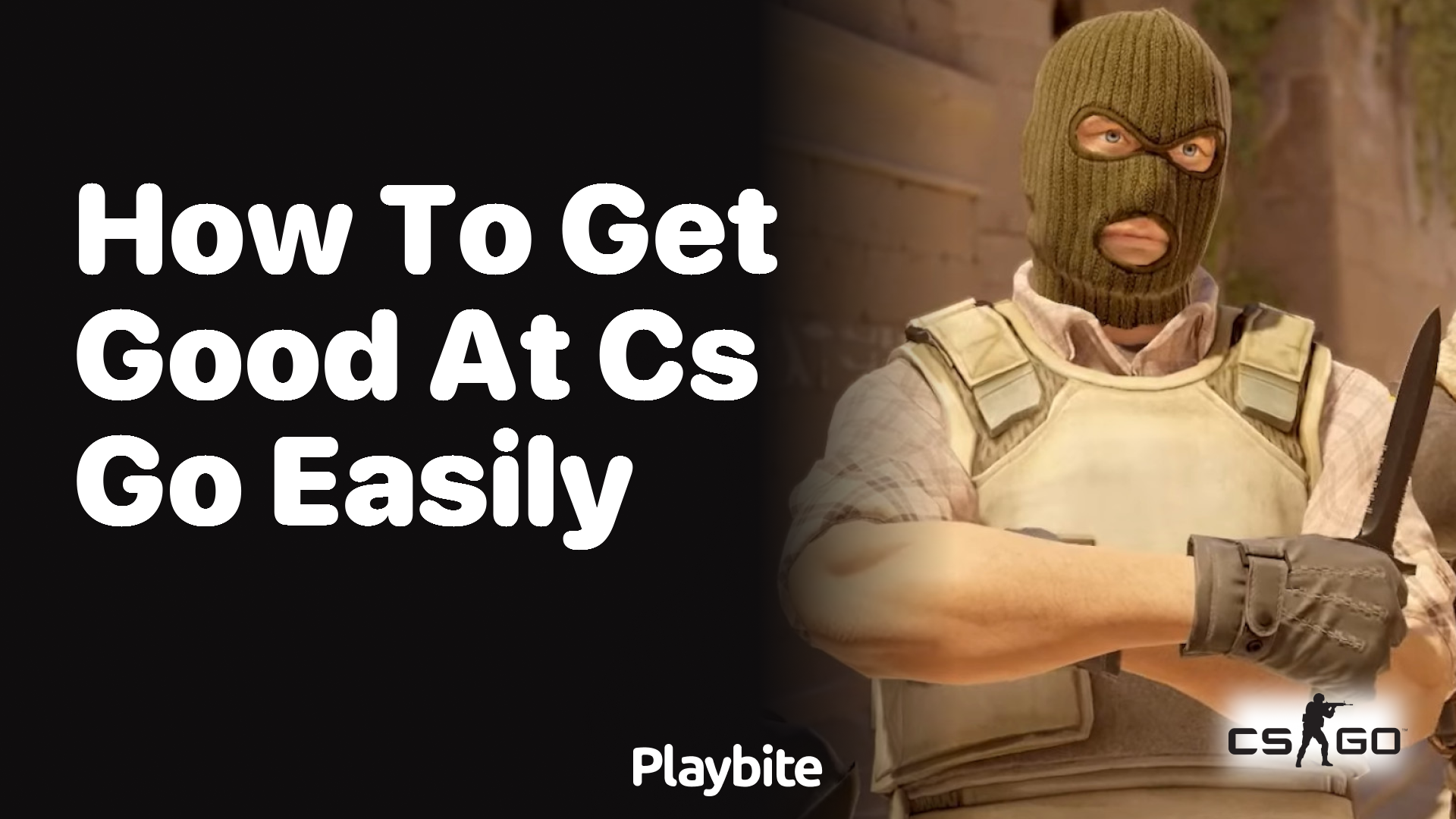 How to easily get good at CS:GO