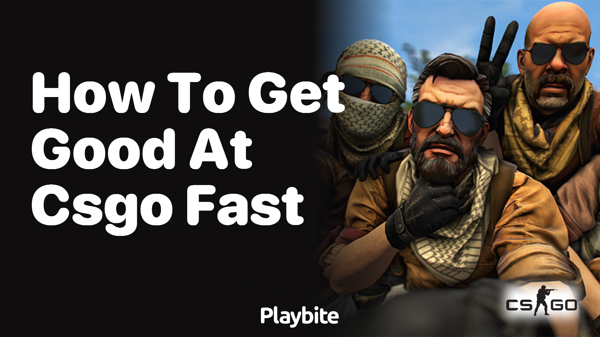 How to Get Good at CS:GO Fast