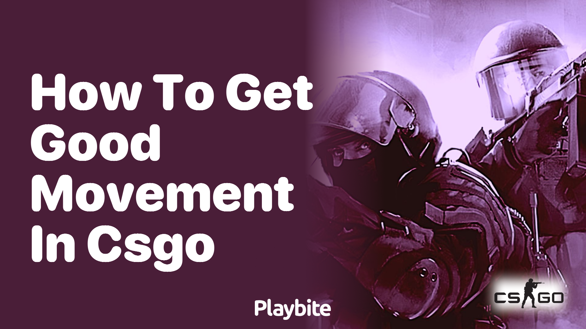 How to get good movement in CS:GO