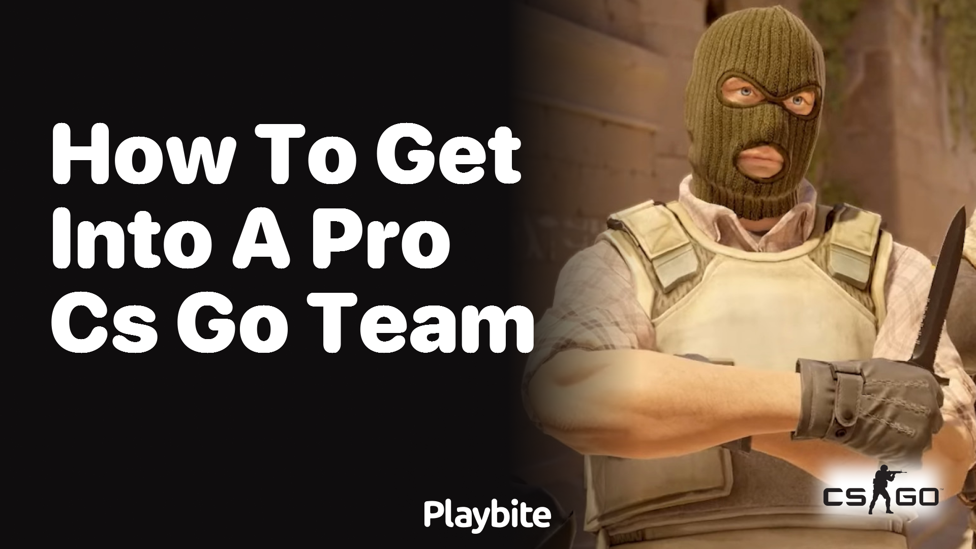 How to Get into a Pro CS:GO Team