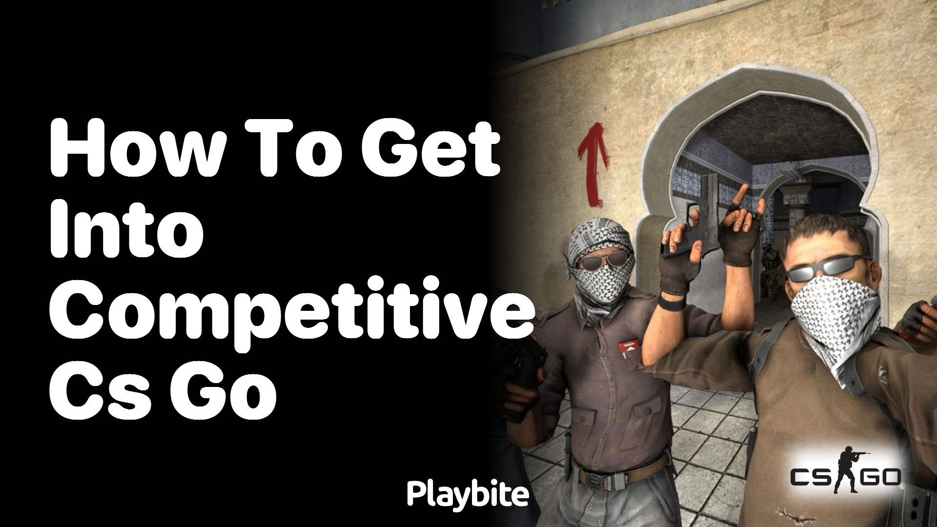 How to Get Into Competitive CS:GO