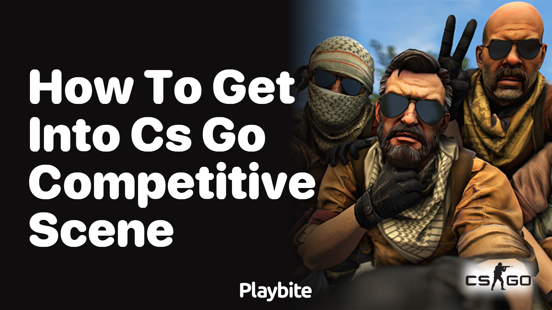 How to get into the CS:GO competitive scene