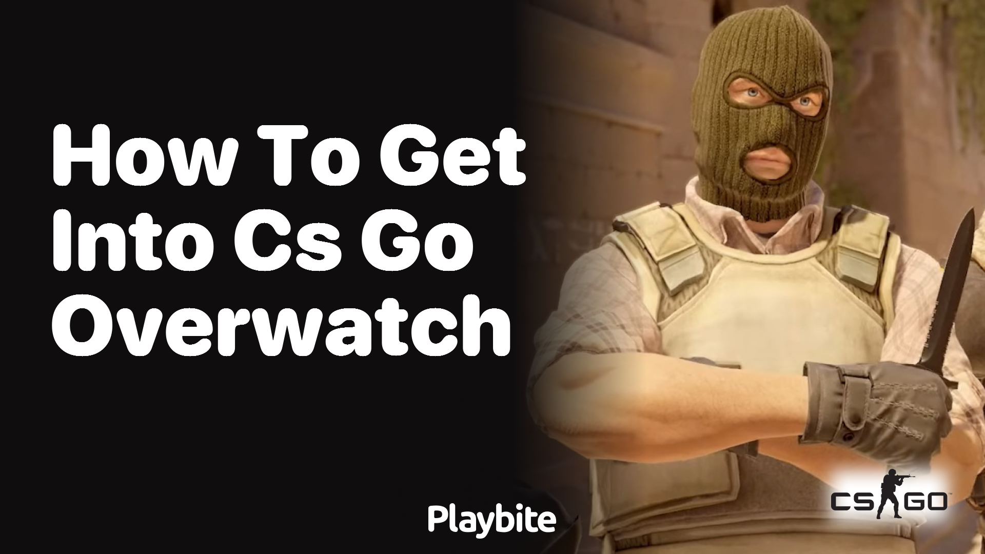 How to get into CS:GO Overwatch