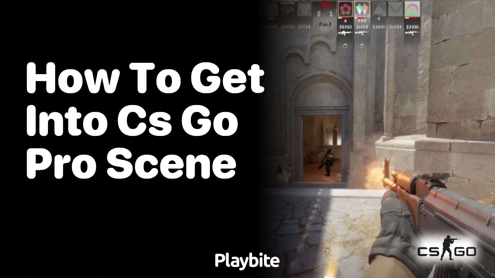 How to get into the CS:GO pro scene