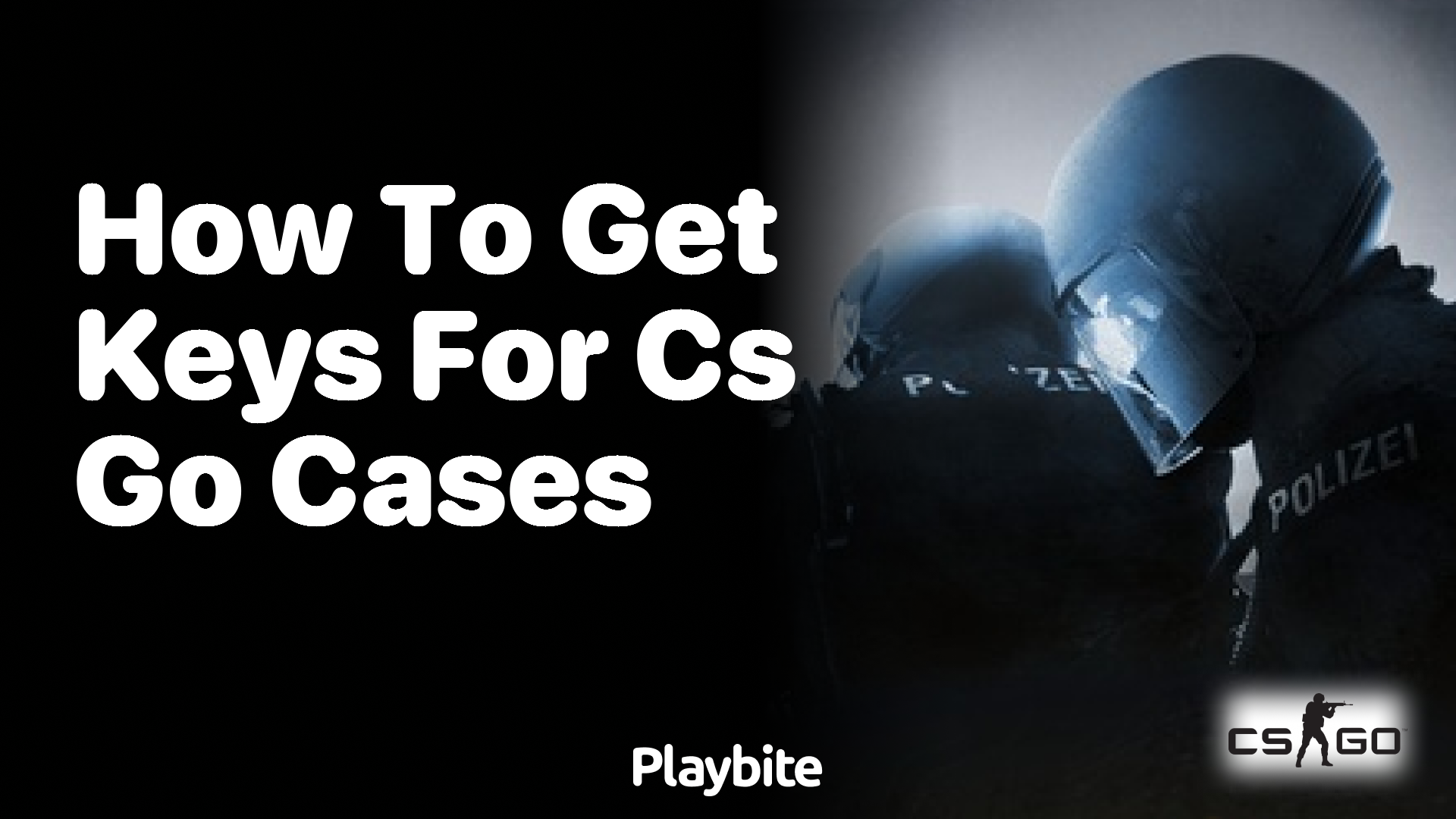 How to get keys for CS:GO cases?