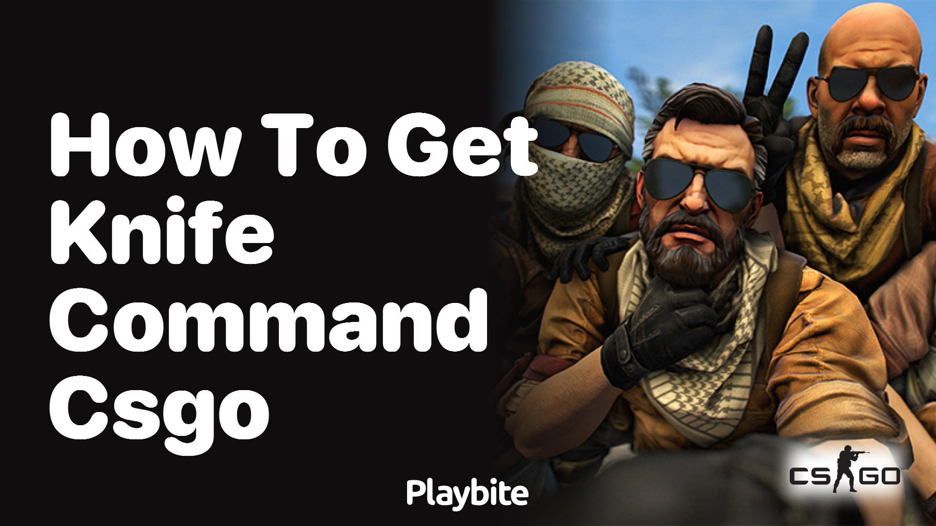 How to get knife command in CS:GO