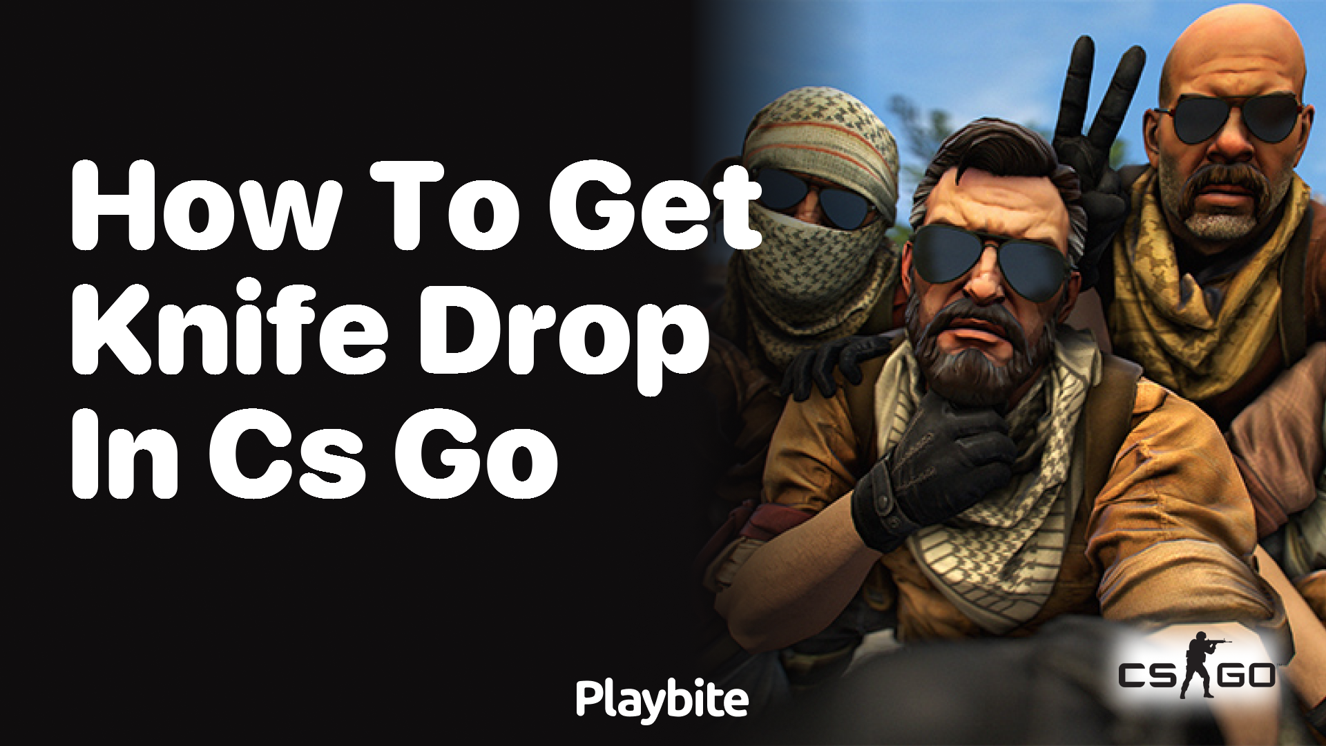 How to get a knife drop in CS:GO