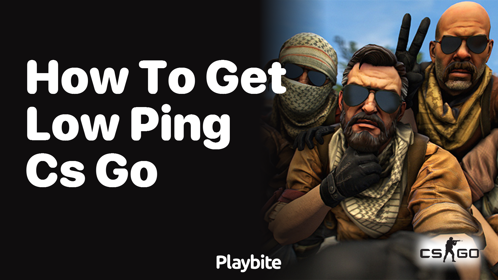 How to get low ping in CS:GO