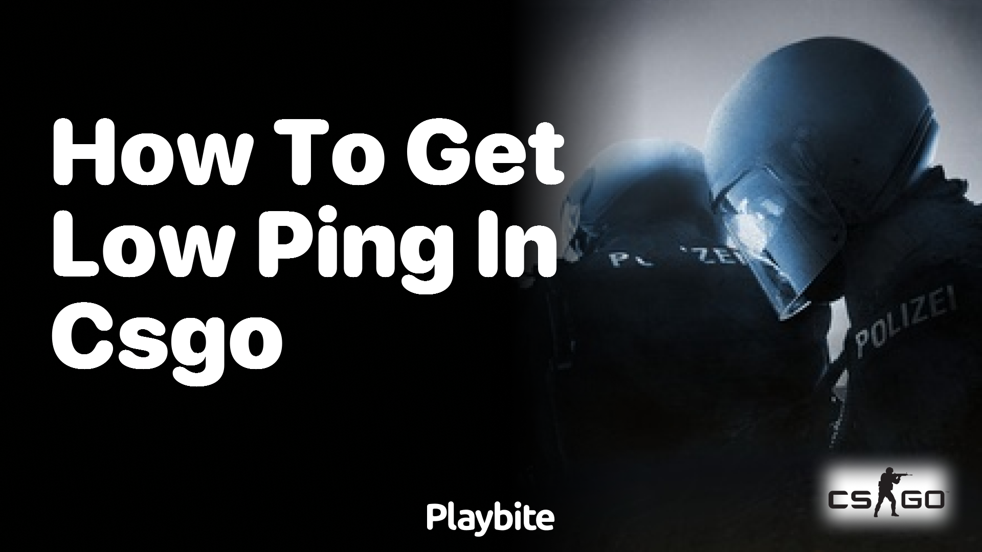 How to get low ping in CS:GO