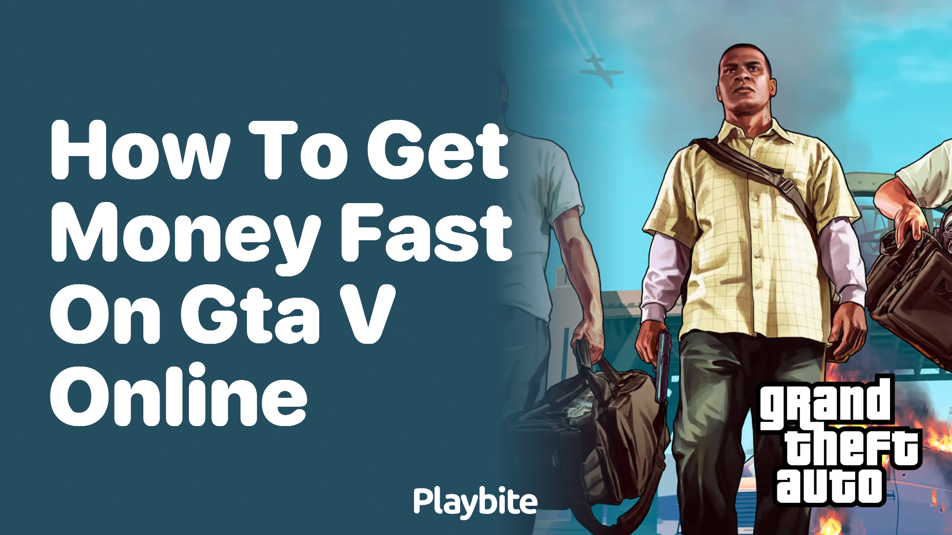 How to Get Money Fast on GTA V Online