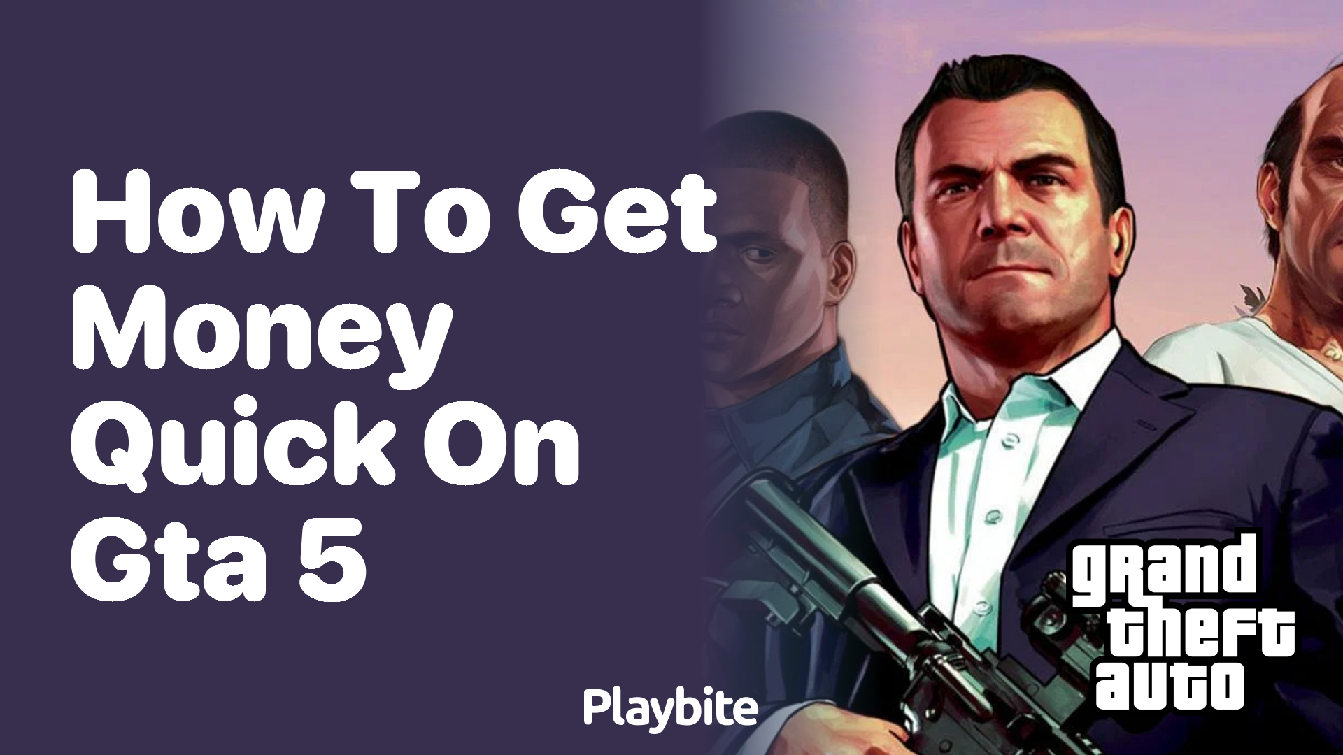 How to get money quick on GTA 5