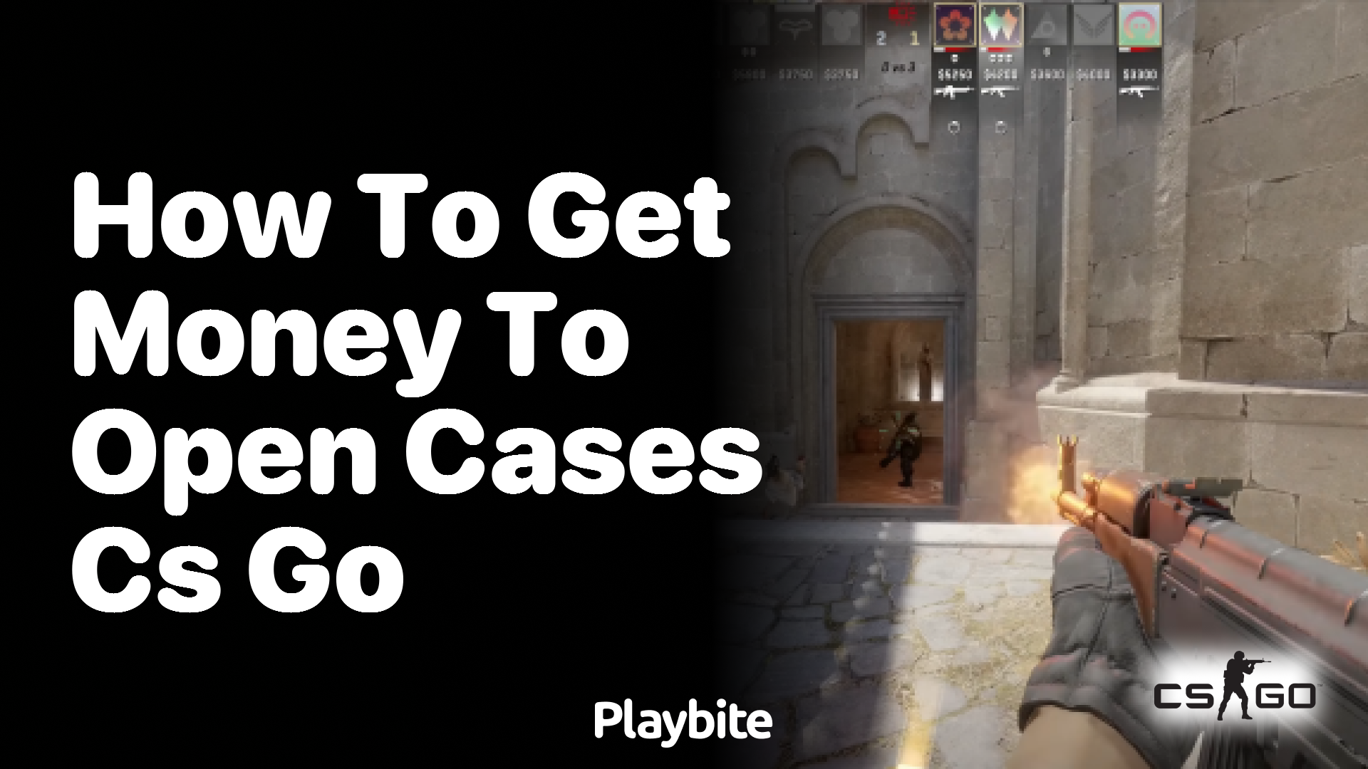 How to get money to open cases in CS:GO - Playbite