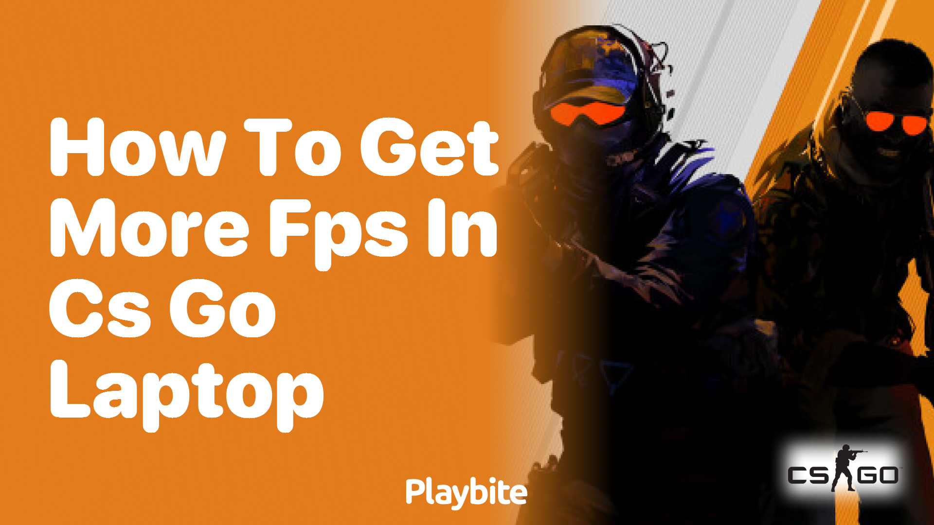 How to Get More FPS in CS:GO on a Laptop