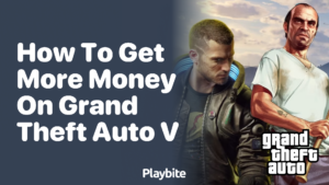 How To Get More Money On Grand Theft Auto V