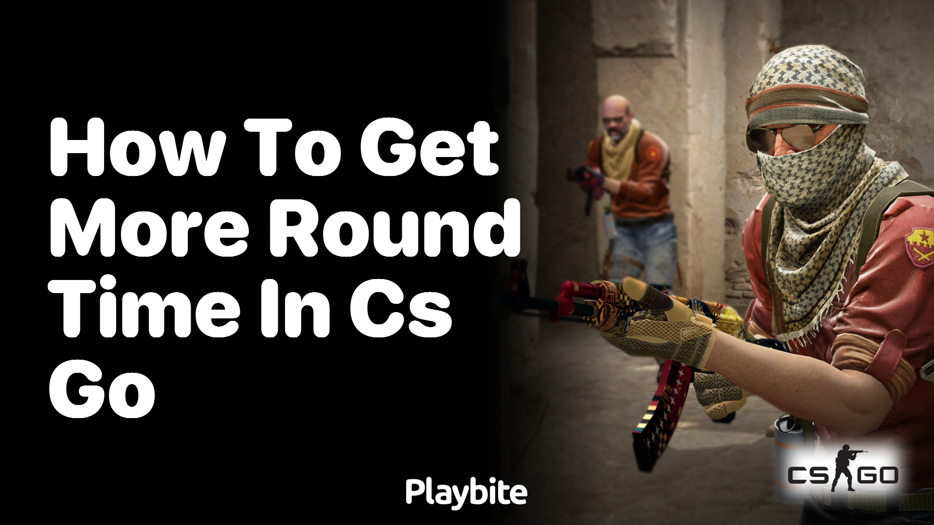 How to get more round time in CS:GO