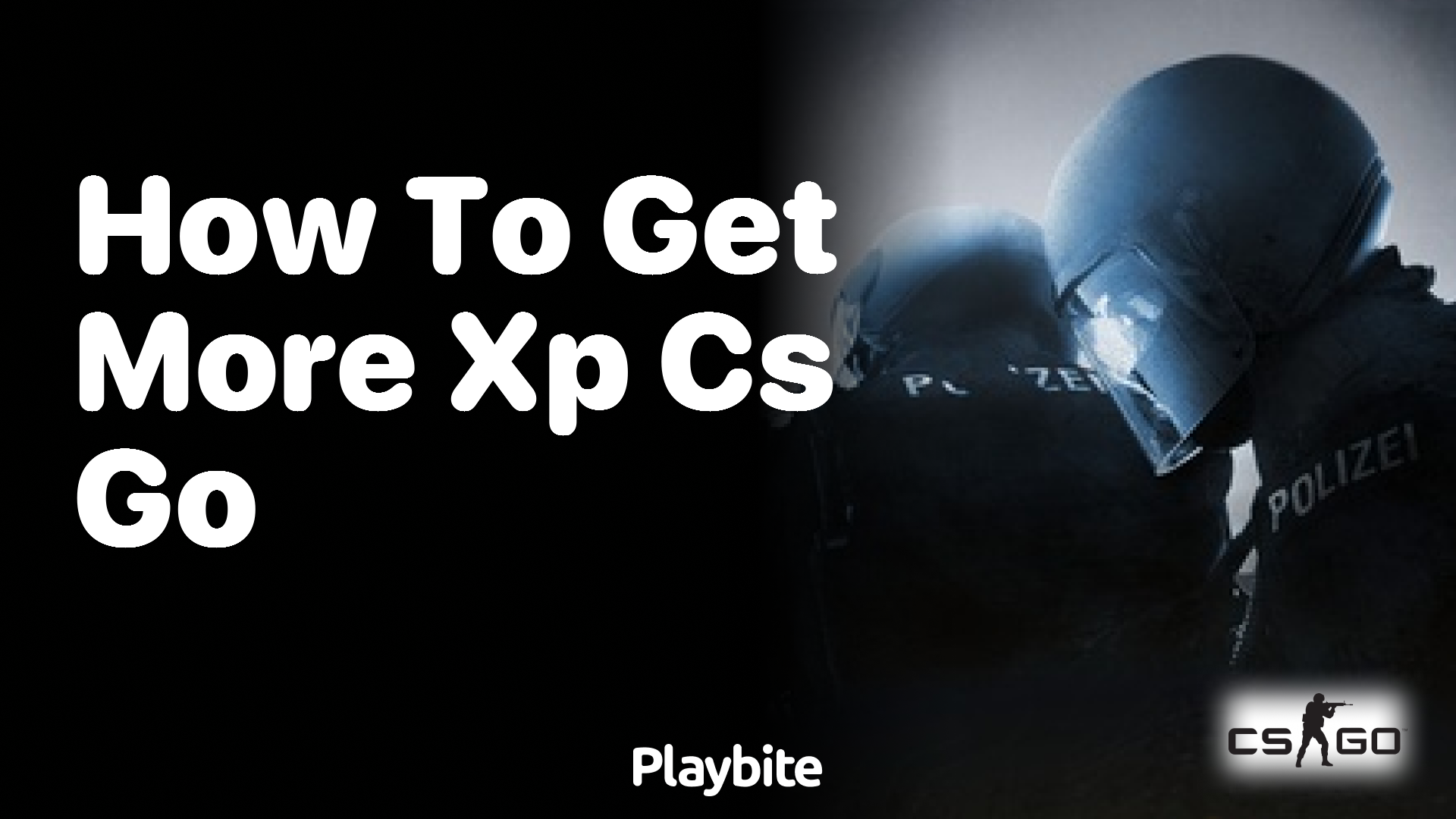 How to get more XP in CS:GO