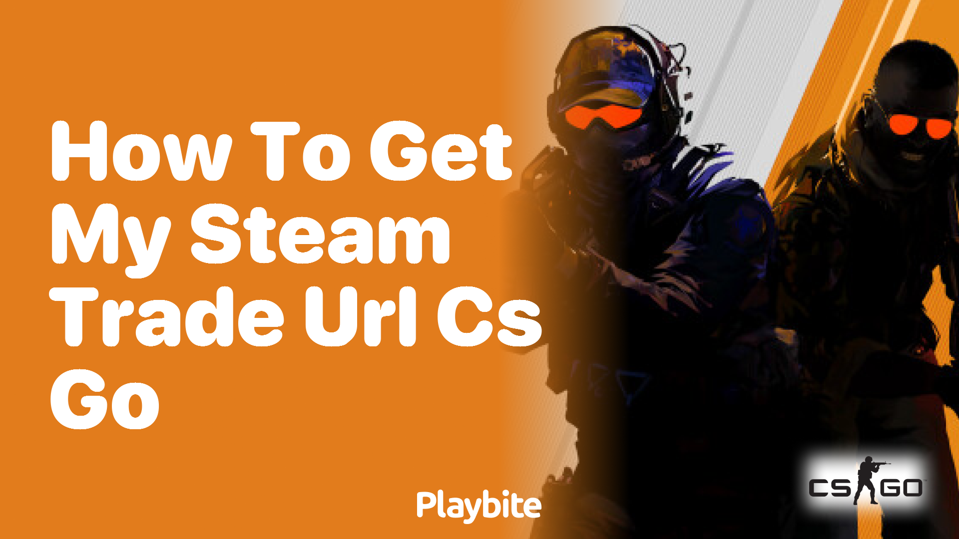 How to get my Steam Trade URL for CS:GO - Playbite