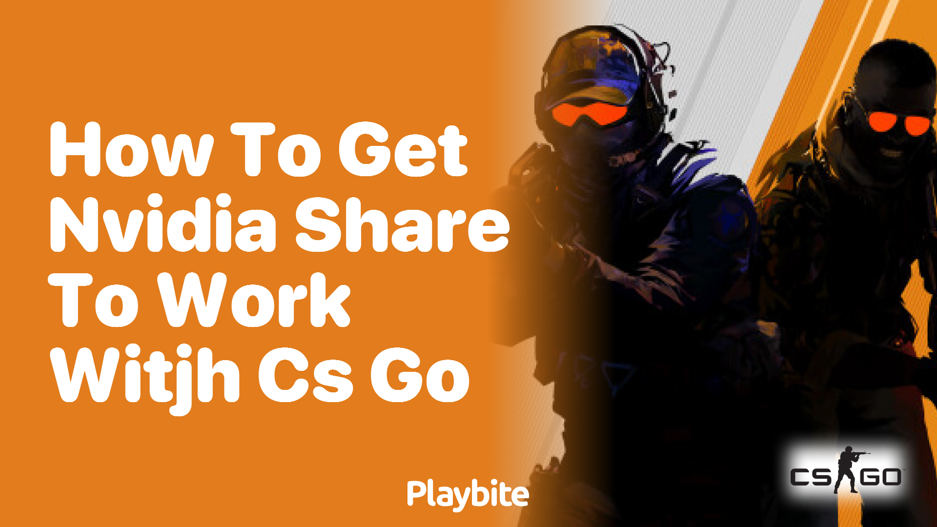 How to get Nvidia Share to work with CS:GO