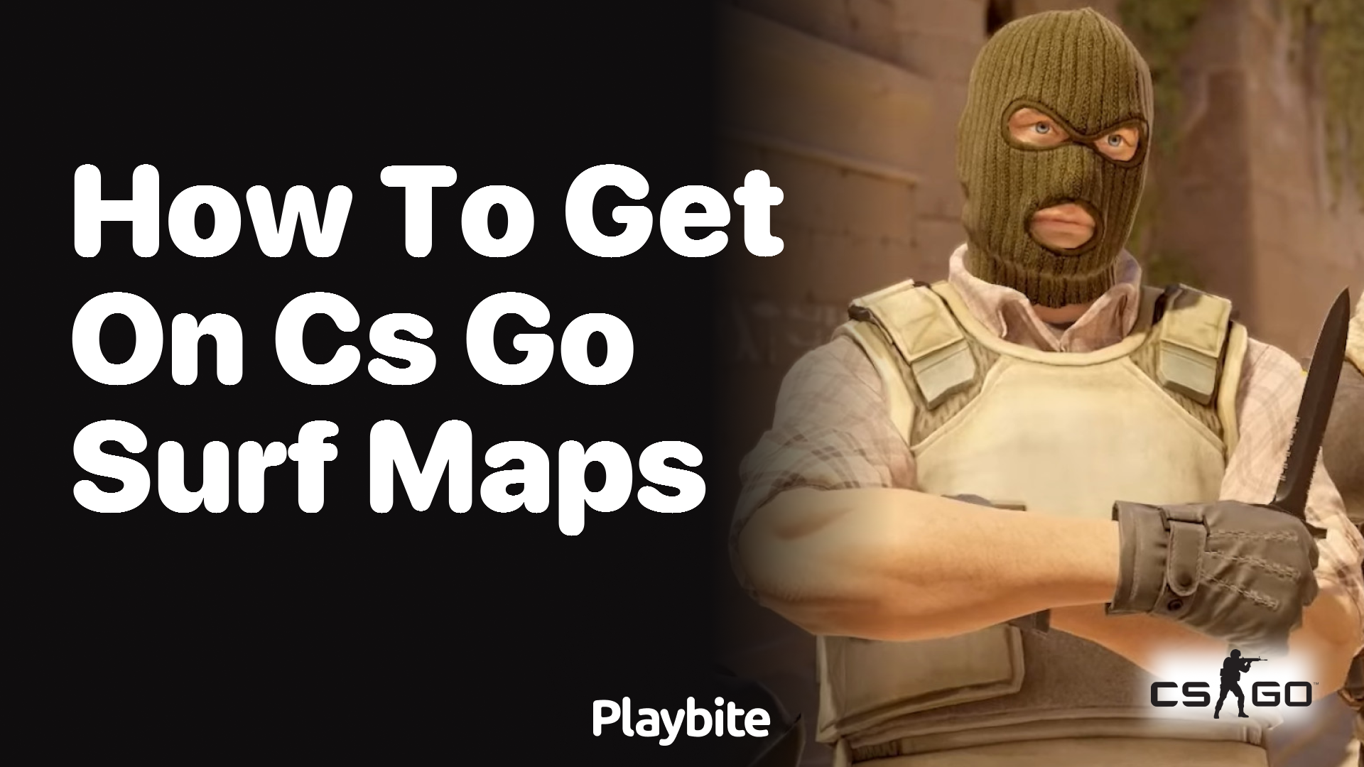 How to get on CS:GO surf maps