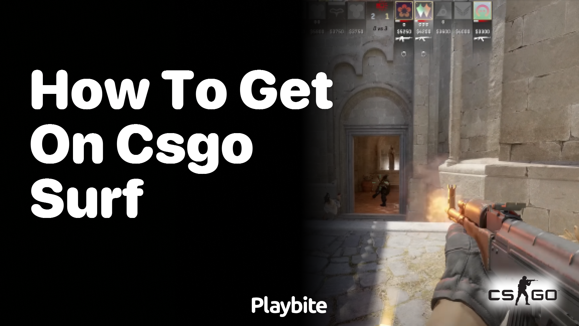 How to Get on CS:GO Surf