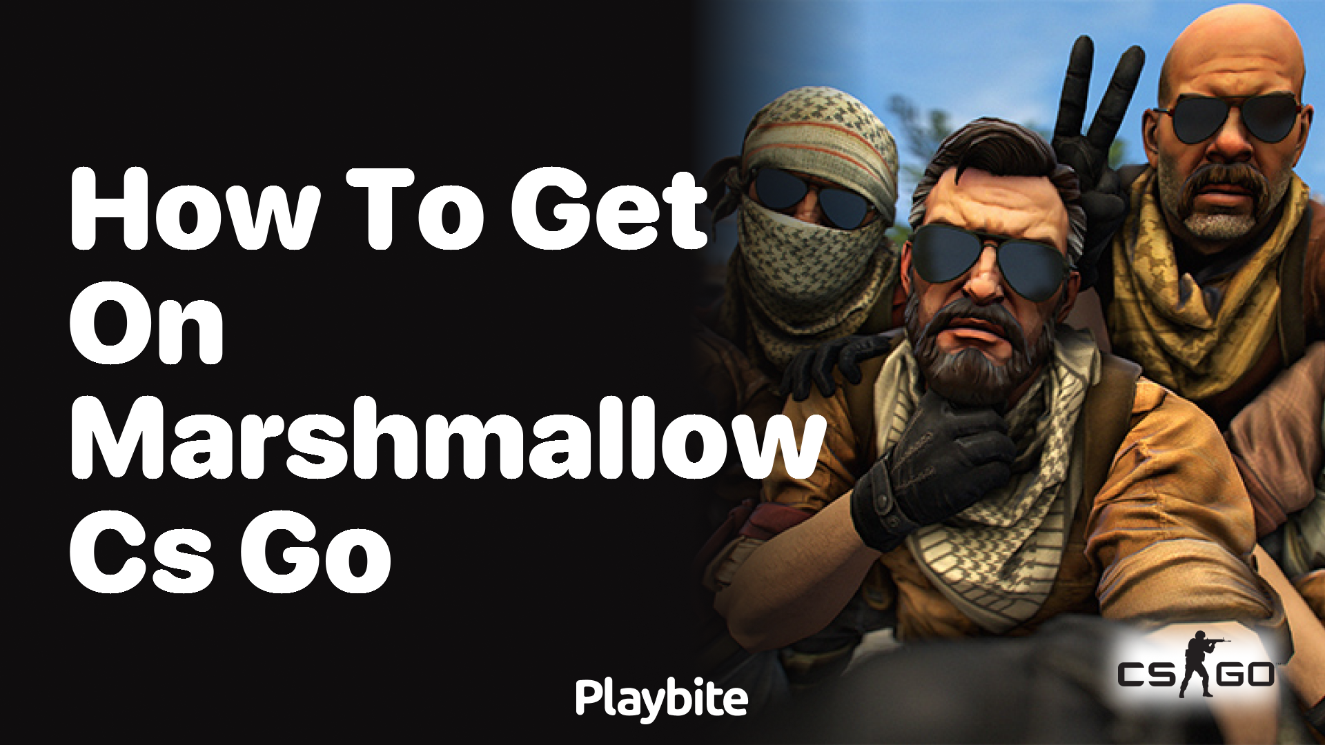 How to Get on Marshmallow in CS:GO