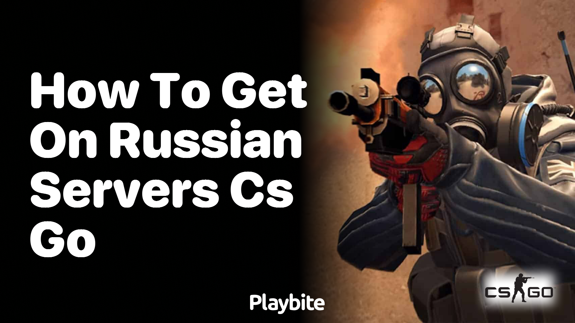 How to Get on Russian Servers in CS:GO