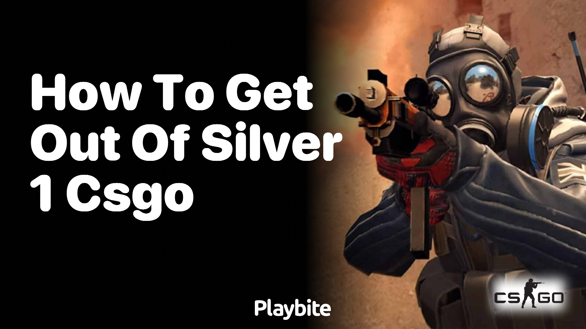 How to get out of Silver 1 in CS:GO