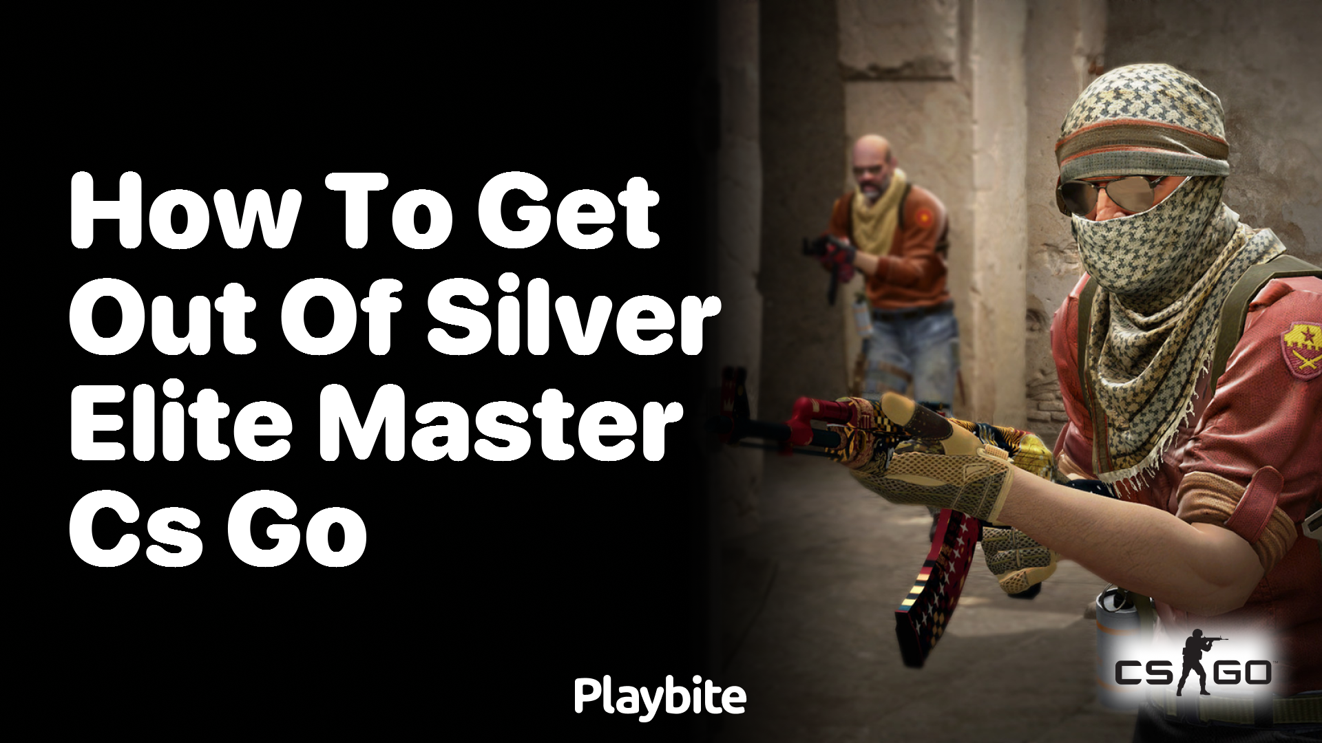 How to get out of Silver Elite Master in CS:GO