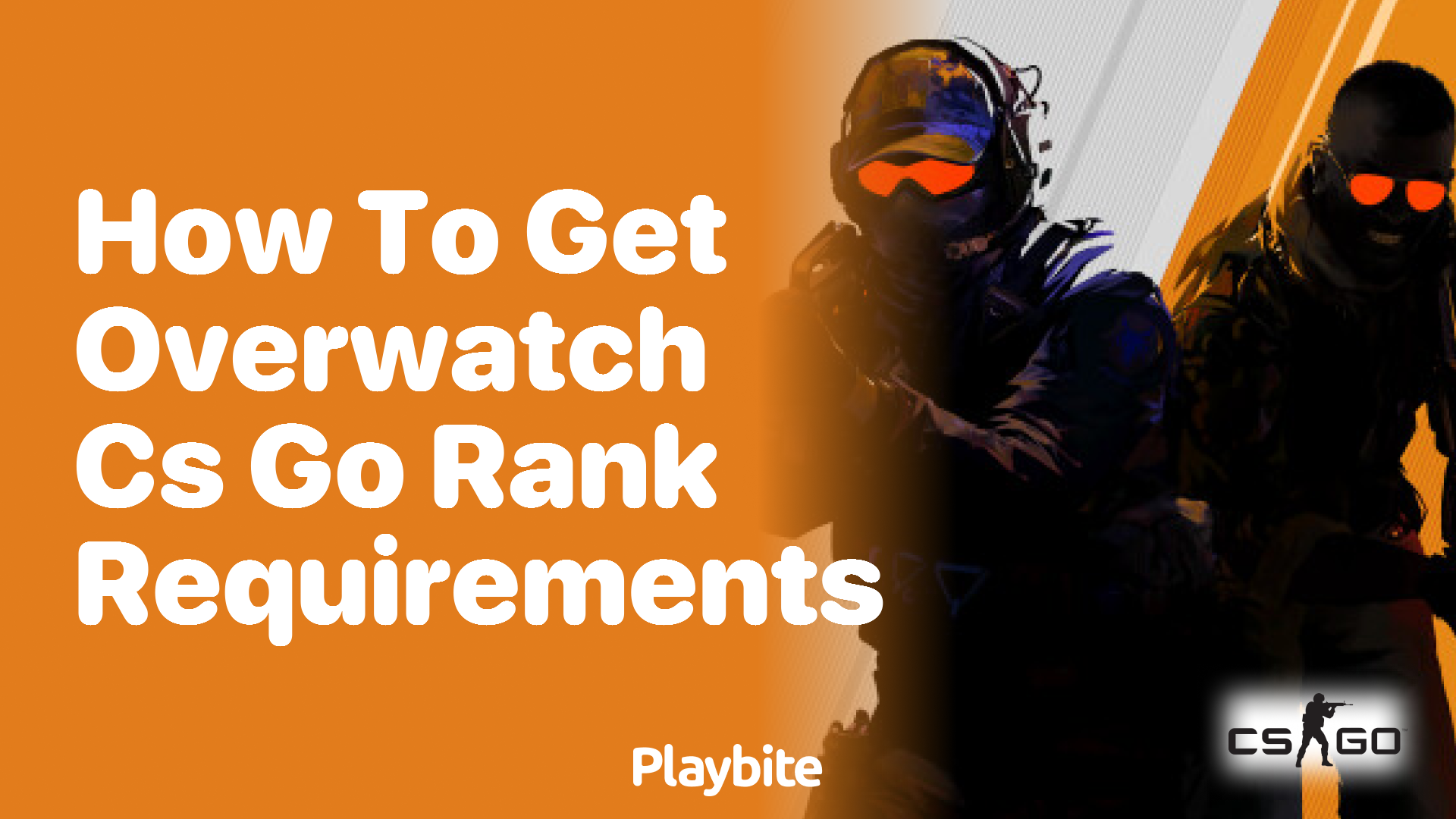 How to meet the Overwatch CS:GO rank requirements