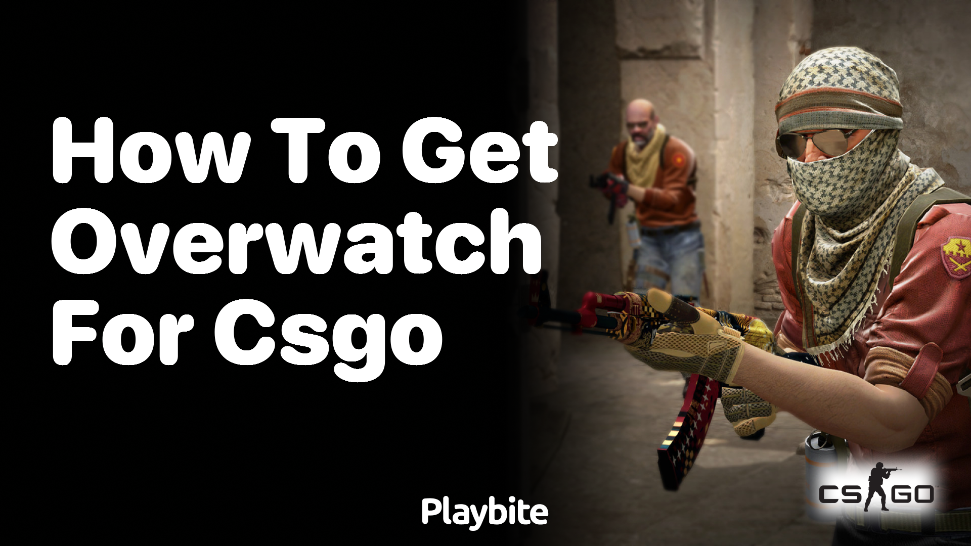 How to Get Overwatch for CS:GO