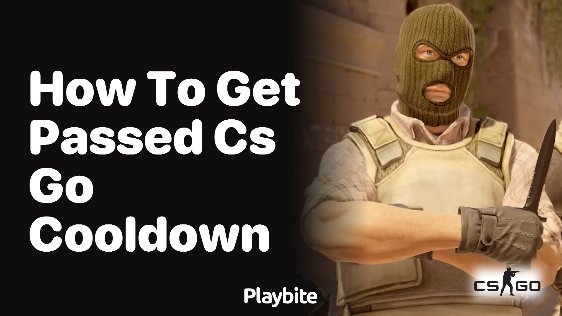 How to get past CS:GO cooldown