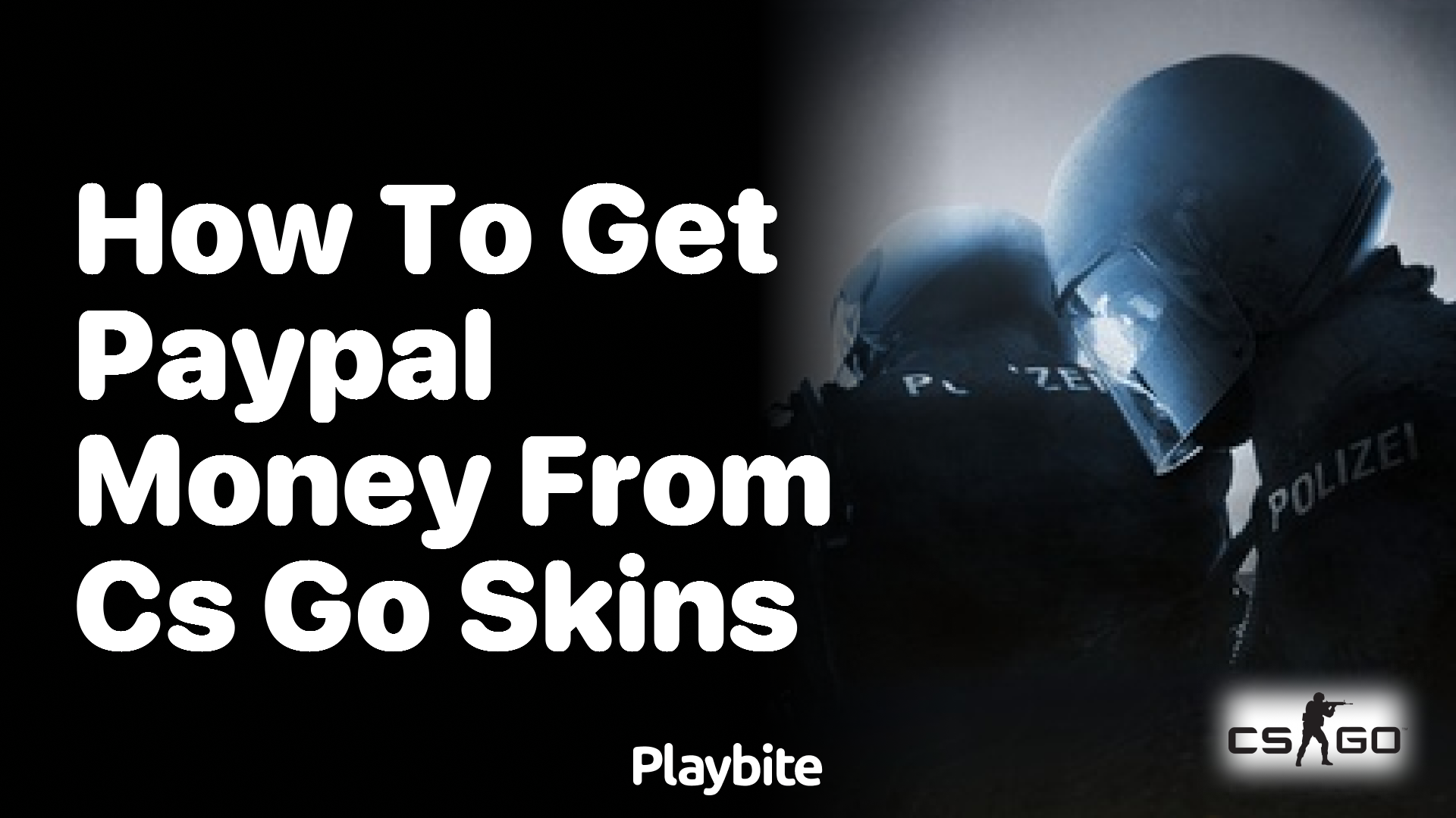 How to get PayPal money from CS:GO skins