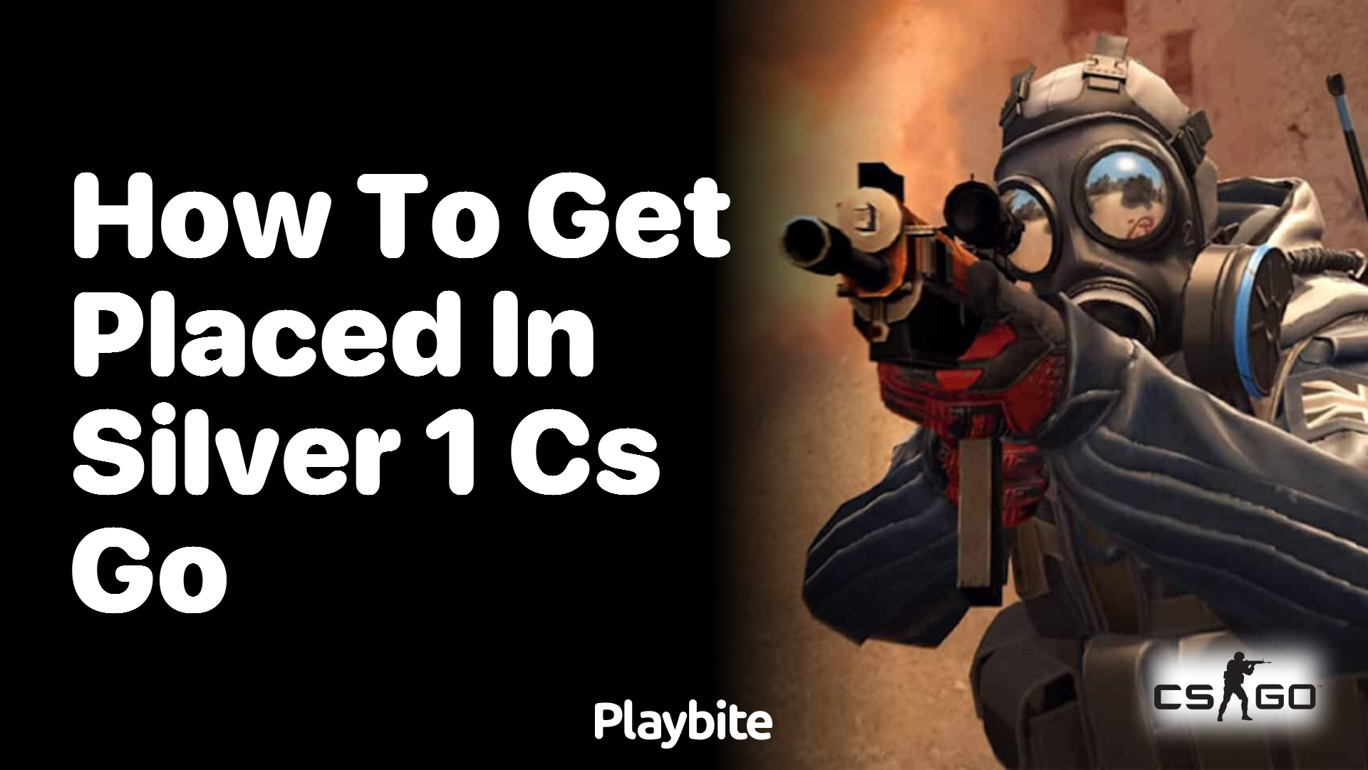 How to get placed in Silver 1 in CS:GO