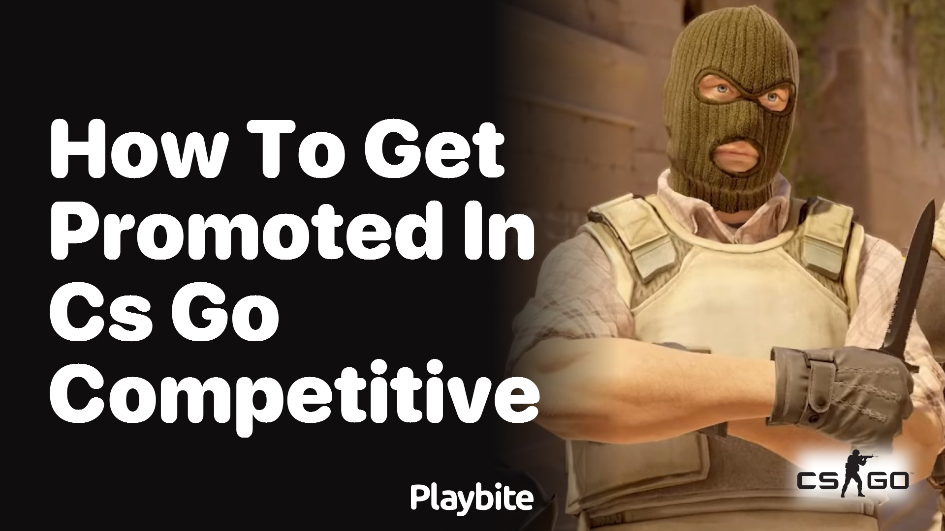 How to Get Promoted in CS:GO Competitive