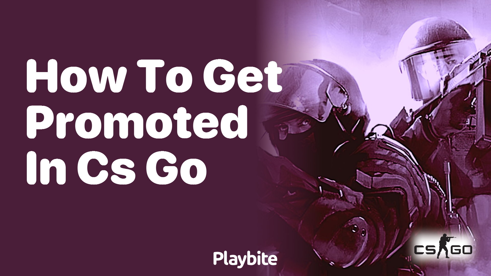 How to Get Promoted in CS:GO