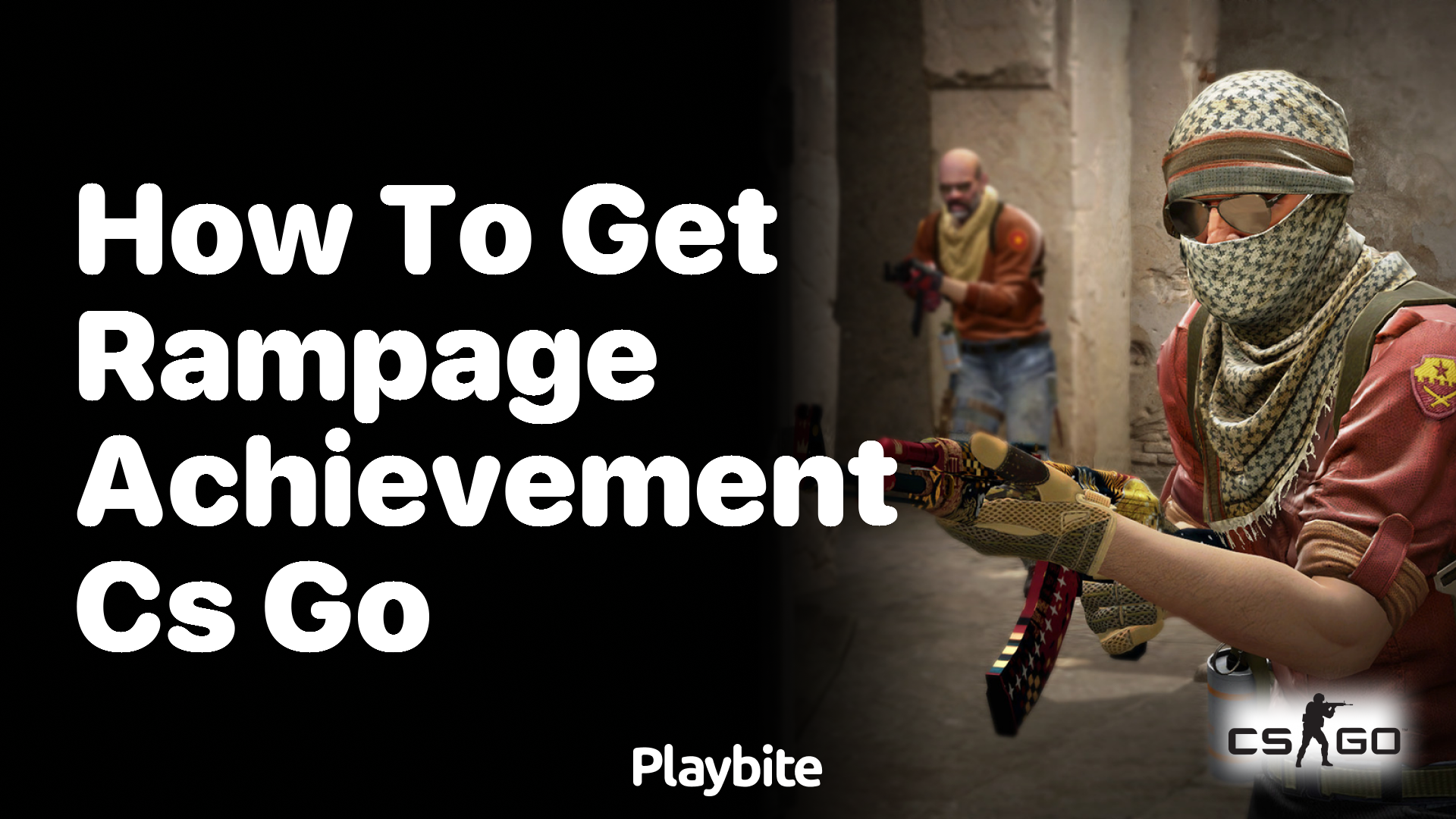 How to get the Rampage Achievement in CS:GO