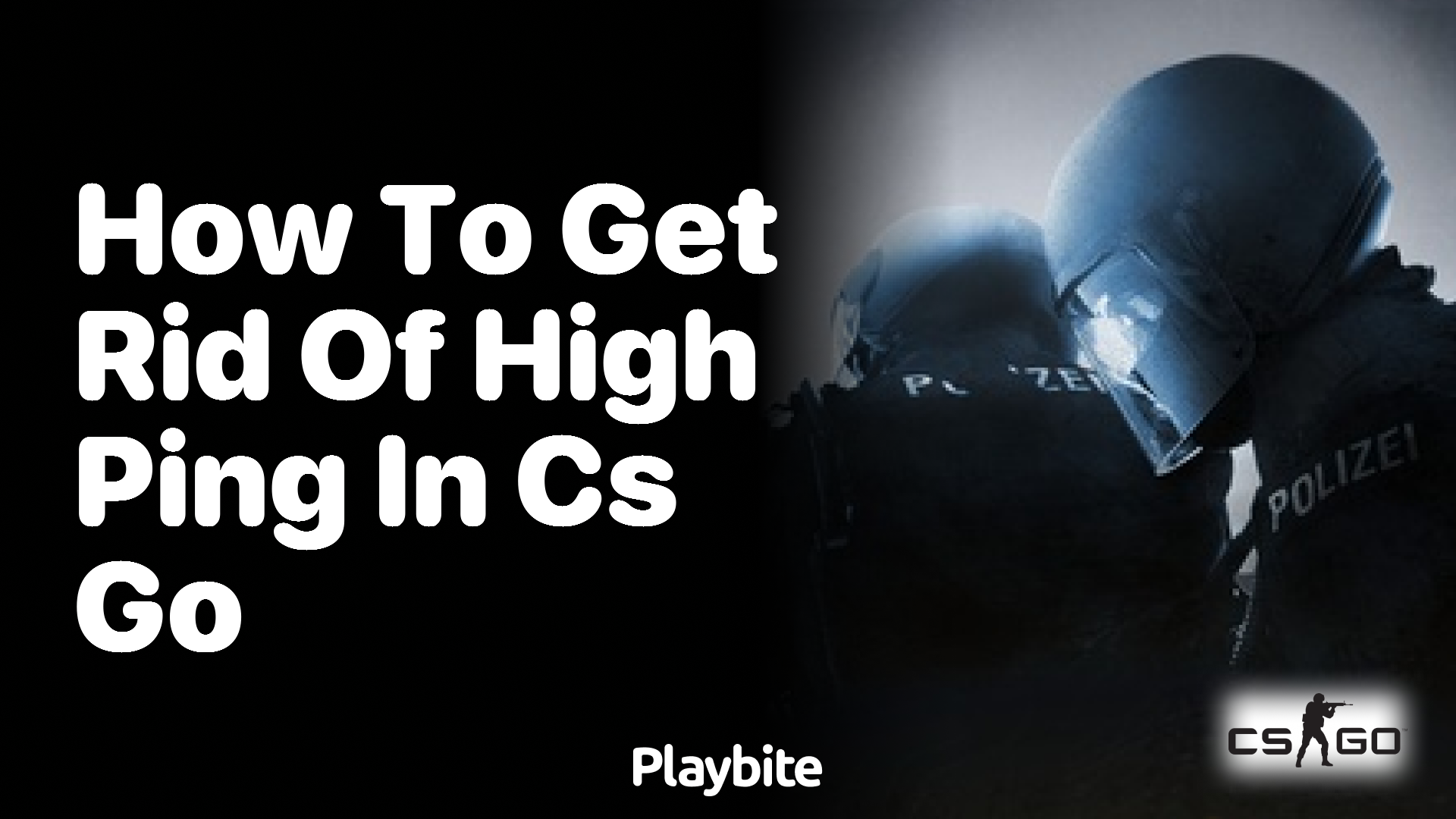 How to get rid of high ping in CS:GO