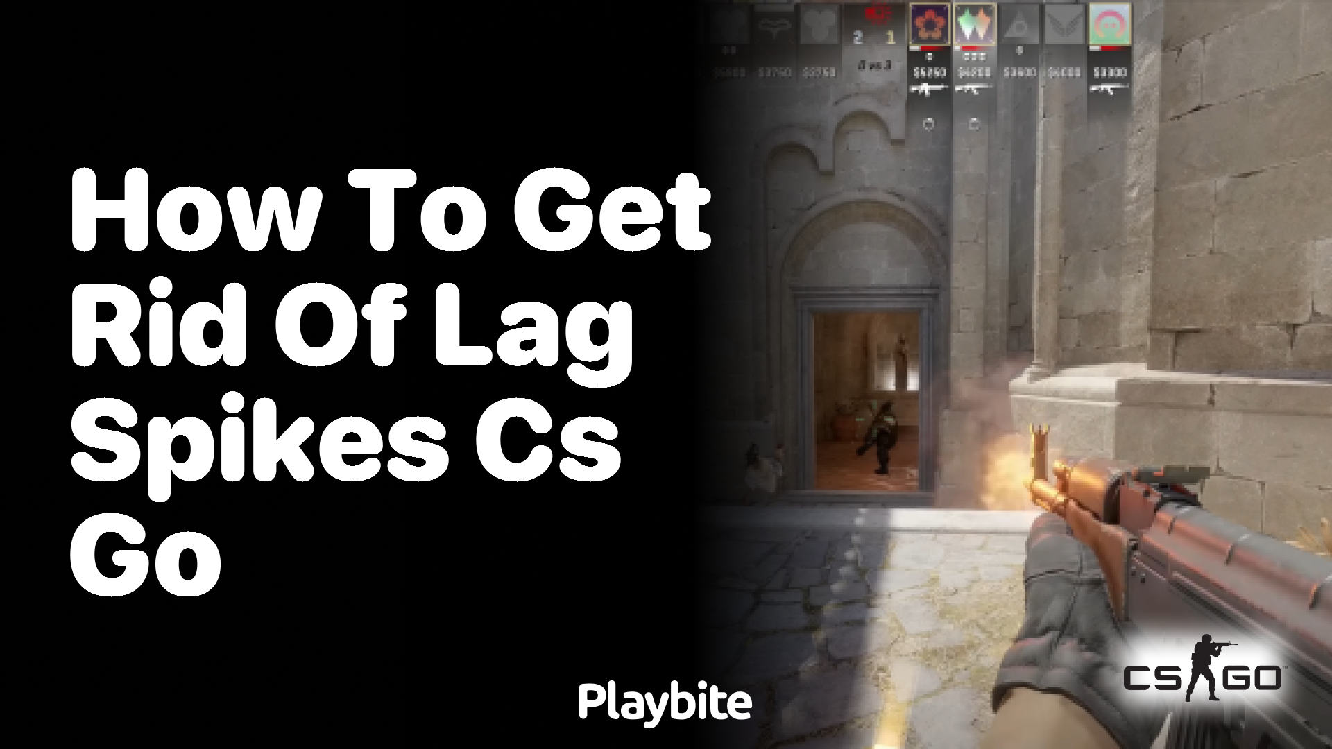 How to Get Rid of Lag Spikes in CS:GO