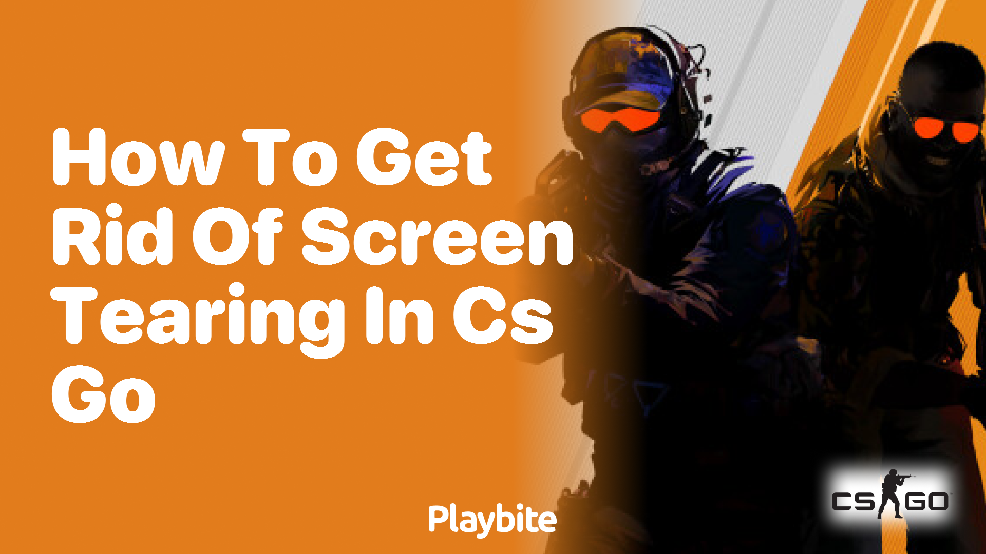 How to get rid of screen tearing in CS GO