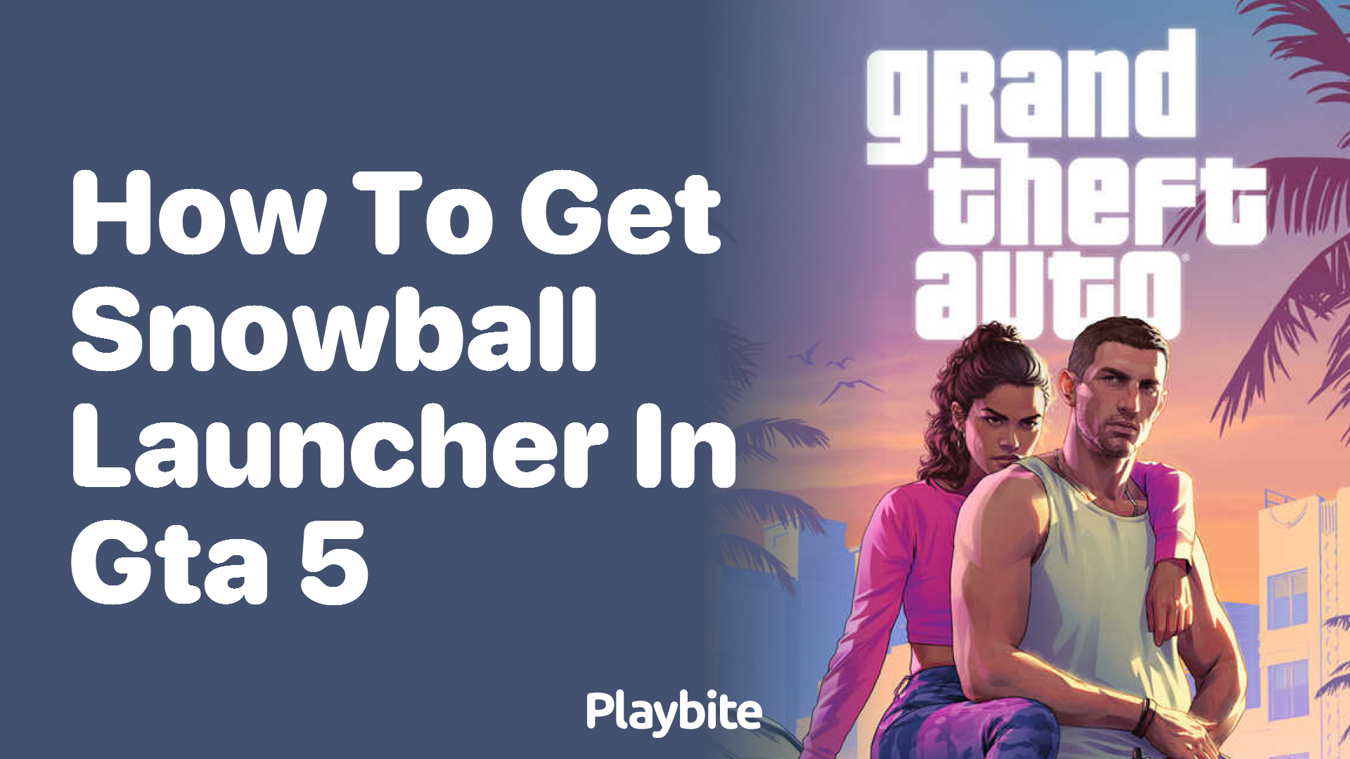 How to get the Snowball Launcher in GTA 5 - Playbite